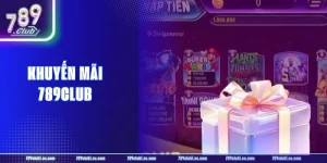 Khuyến Mãi 789CLUB: Bùng Nổ Ưu Đãi Vàng Chỉ Có Tại Sàn Cược