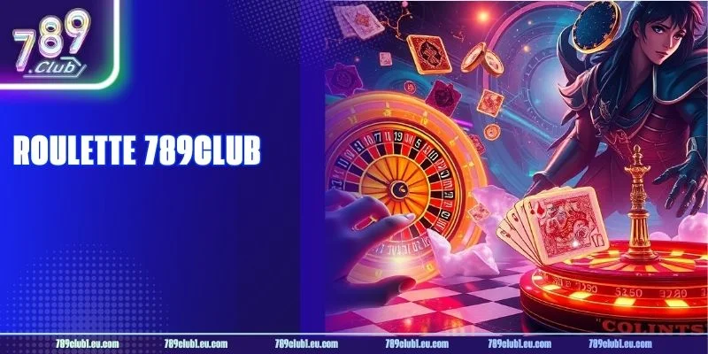 Roulette 789CLUB: Nhập Cuộc Cò Quay Với Mẹo Chơi Dễ Thắng