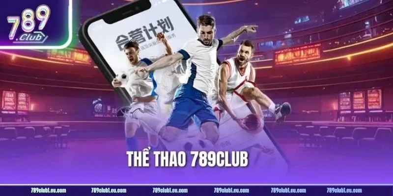 Sảnh Thể Thao của 789CLUB cung cấp nhiều bộ môn đa dạng.