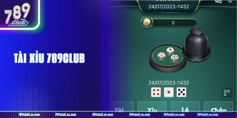 Tài Xỉu 789CLUB: Chi Tiết Luật Chơi Mới Nhất Cho Người Mới