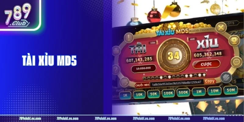 Tài Xỉu MD5: Trọn Bộ Kiến Thức Cho Tân Thủ Tại 789CLUB